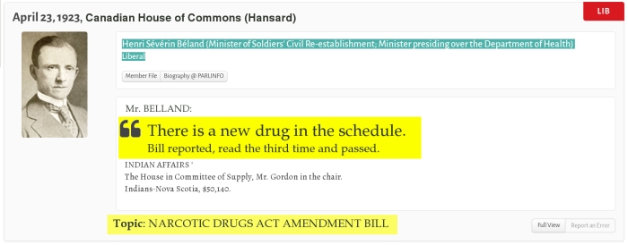 Henri Sévérin Béland (Minister of Soldiers' Civil Re-establishment; Minister presiding over the Department of Health) ~ Liberal ~ Mr. BELAND: There is a new drug in the schedule. Bill reported, read the third time and passed. | Topic: NARCOTIC DRUGS ACT AMENDMENT BILL